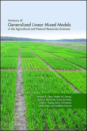 Analysis of Generalized Linear Mixed Models in the Agricultural and Natural Resources Sciences de Gbur