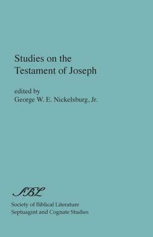 Studies on the Testament of Joseph de Jr. George W. E. Nickelsburg