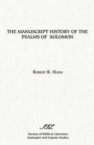 The Manuscript History of the Psalms of Solomon de ROBERT HANN