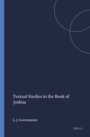 Textual Studies in the Book of Joshua de Leonard J. Greenspoon