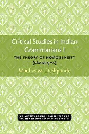 Critical Studies in Indian Grammarians I: The Theory of Homogeneity (Savar?ya) de Madhav Deshpande