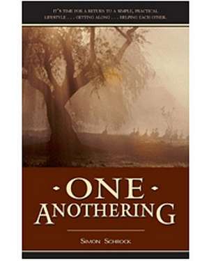 One Anothering: The Autobiography of Sheriff Marlin Hawkins de Simon Schrock