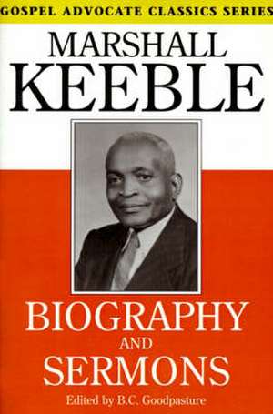 Biography and Sermons de Marshall Keeble