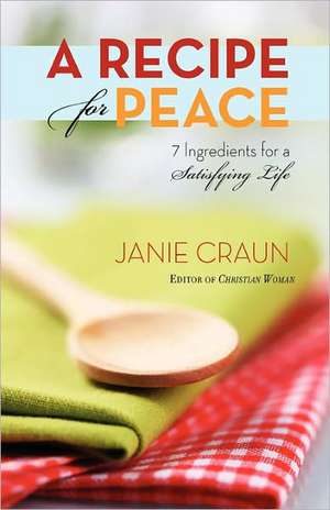 A Recipe for Peace de Janie Craun