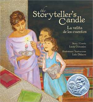 The Storyteller's Candle: La Velita de Los Cuentos de Lucia Gonzalez