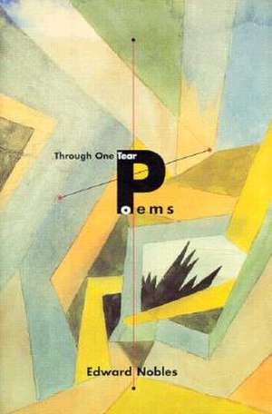 Through One Tear: Poems de Edward Nobles