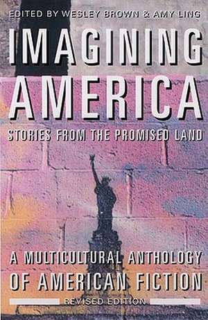 Imagining America: Stories from the Promised Land de Wesley Brown