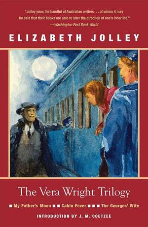 The Vera Wright Trilogy de Elizabeth Jolley