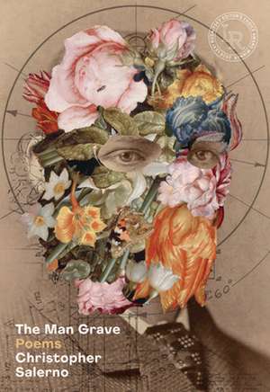 The Man Grave – Poems de Christopher Salerno