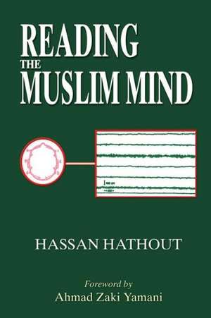 Reading the Muslim Mind de Hassan Hathout