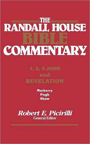 The Rh Bible Commentary for 1, 2, 3, John and Revelation de Thomas Marberry