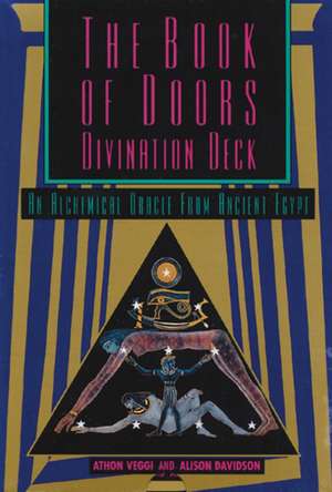 The Book of Doors Divination Deck: An Alchemical Oracle from Ancient Egypt de Alison Davidson