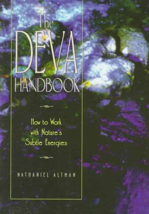 The Deva Handbook de Nathaniel Altman