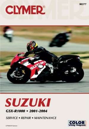 Clymer Suzuki GSX–R1000 2001–2004 de Haynes