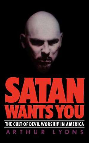 Satan Wants You de Arthur Lyons