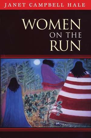 Women on the Run de Janet Campbell Hale