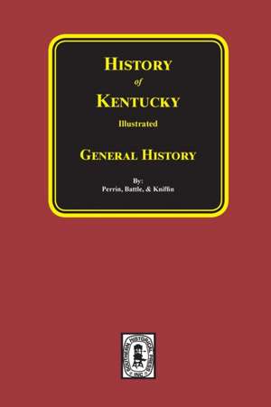 History of Kentucky - General History de William Henry Perrin