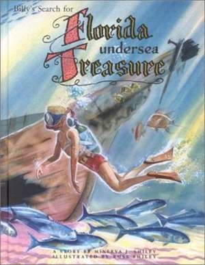 Billy's Search for Florida Undersea Treasure de Minerva J. Smiley