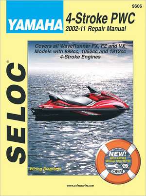 Yamaha Personal Watercraft 2002-11 Repair Manual: All 4-Stroke Models de Dean F. Morgantini