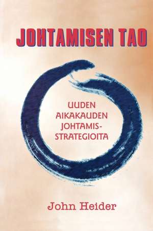 Johtamisen Tao de John Heider