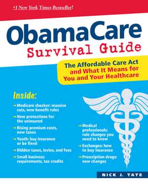 Obamacare Survival Guide: A Guide to Energy Movement and Body Structure de Nick J. Tate