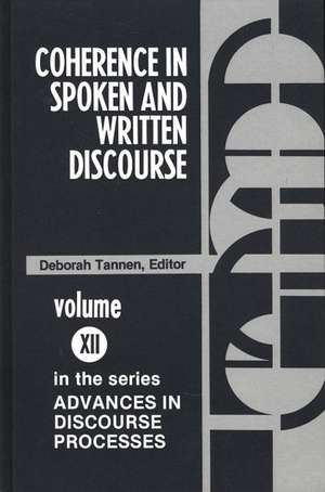 Coherence in Spoken and Written Discourse de Deborah Tannen