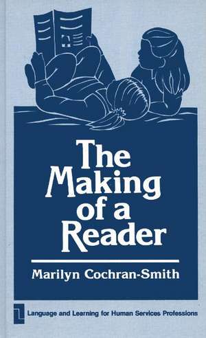 The Making of a Reader de Marilyn Cochran-Smith