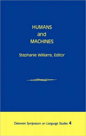 Humans and Machines de Stephanie Williams