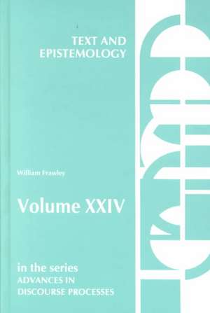 Text and Epistemology de William Frawley