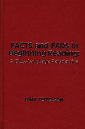 Facts and Fads in Beginning Reading: A Cross-Language Perspective de Dina Feitelson