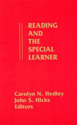 Reading and the Special Learner de Carolyn N. Hedley