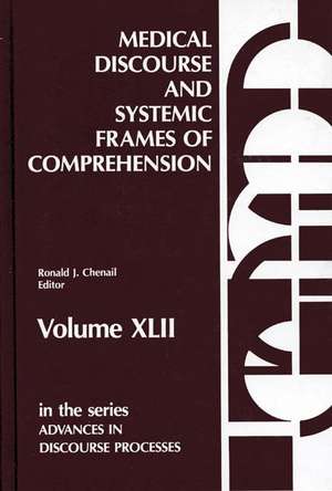 Medical Discourse and Systemic Frames of Comprehension de Ronald J. Chenail