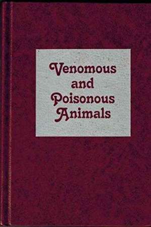 Venomous and Poisonous Animals: "" de ANDERS EDSTROM