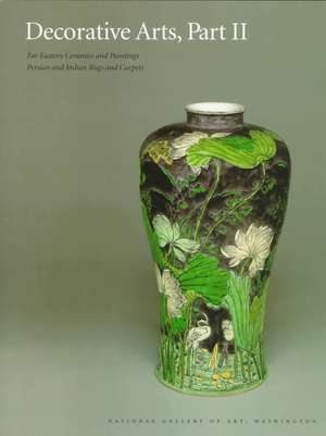 Decorative Arts, Part II – Far Eastern Ceramics and Paintings de Virginia Bower