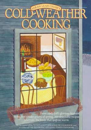 Cold-Weather Cooking de Sarah Leah Chase