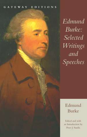 Edmund Burke: Selected Writings and Speeches de Edmund Burke