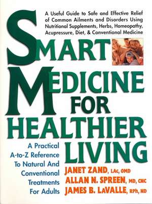 Smart Medicine for Healthier Living de Janet Zand