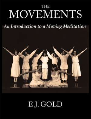 The Movements de E. J. Gold