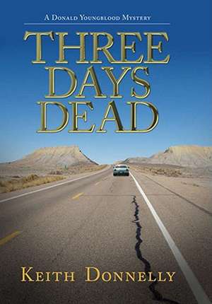 Three Days Dead de Keith Donnelly