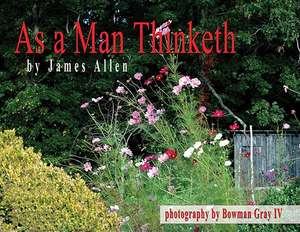 As a Man Thinketh de James Allen