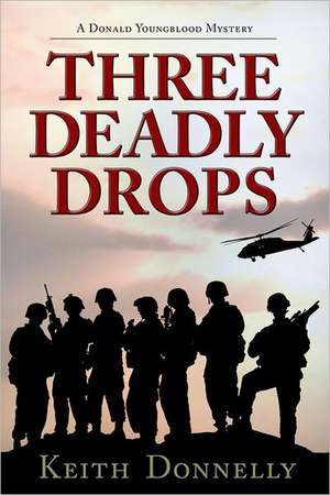 Three Deadly Drops de Keith Donnelly