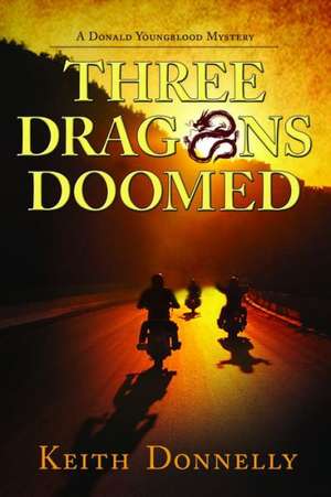 Three Dragons Doomed de Keith Donnelly