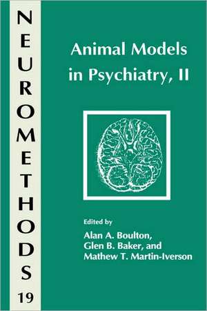 Animal Models in Psychiatry, II de Alan A. Boulton