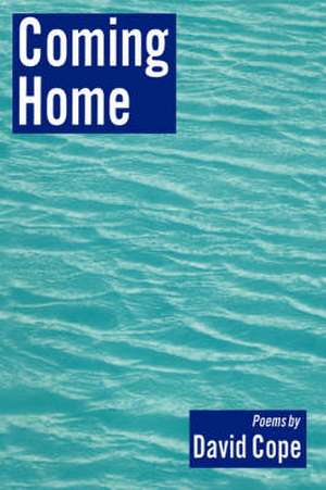 Coming Home de David Cope