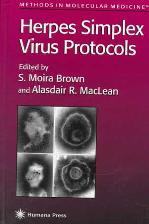 Herpes Simplex Virus Protocols de S. Moira Brown