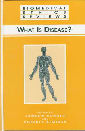 What Is Disease? de James M. Humber