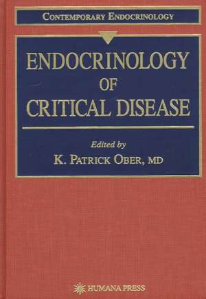 Endocrinology of Critical Disease de K. Patrick Ober