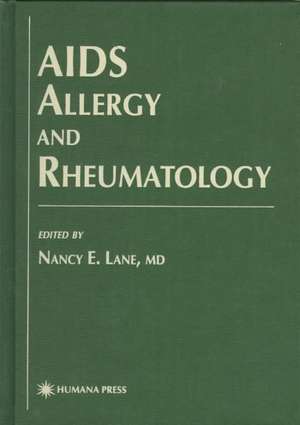 AIDS Allergy and Rheumatology de Nancy E. Lane