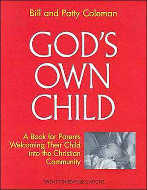 God's Own Child: Parent's Book de Bill Coleman