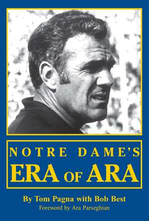 Notre Dames Era Of Ara de Tom Pagna